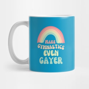 Make Gymnastics Even Gayer (Rainnbow) Mug